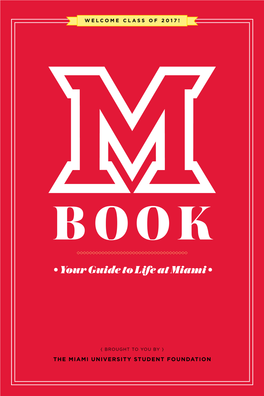 • Your Guide to Life at Miami •