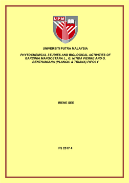 Phytochemical Studies and Biological Activities of Garcinia Mangostana L., G