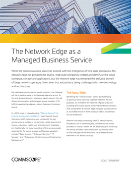 The Network Edge As a Managed Business Service