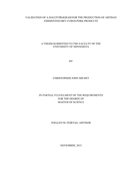 Validation of a Haccp Program for the Production of Artisan Fermented Dry Cured Pork Products a Thesis Submitted to the Faculty