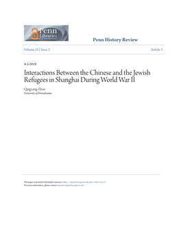 Interactions Between the Chinese and the Jewish Refugees in Shanghai During World War II Qingyang Zhou University of Pennsylvania