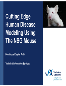 Human Disease Modeling Using the NSG Mouse