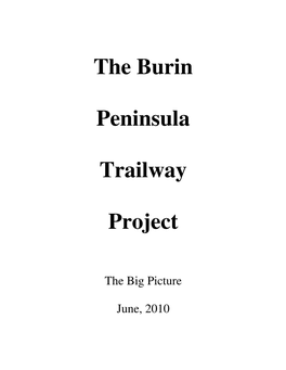 The Burin Peninsula Trailway Project Is to Bring Atvers, and Other Trail Users, to the Burin Peninsula