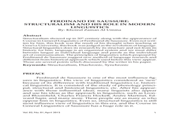 FERDINAND DE SAUSSURE: STRUCTURALISM and HIS ROLE in MODERN LINGUISTICS By: Khoirul Zaman Al Umma