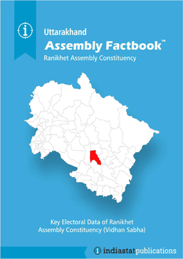 Ranikhet Assembly Uttarakhand Factbook