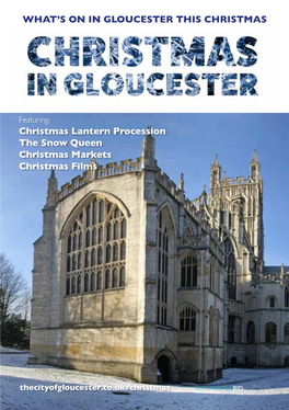 WHAT's on in GLOUCESTER THIS CHRISTMAS Christmas Lantern Procession the Snow Queen Christmas Markets Christmas Films