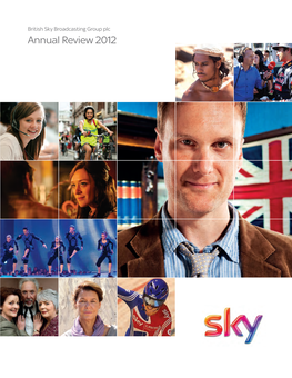 Annual Review 2012 Plc Group Broadcasting Sky British Annu L Review 2012 a L Review TV People Love Page 08