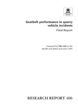 RR406 Seatbelt Performance in Quarry Vehicle Incidents