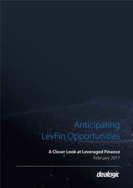 Anticipating Levfin Opportunities