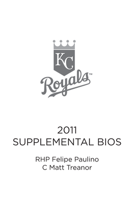 06-14-2011 Royals Supplemental Bios