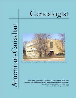 American-Canadian Genealogist Editor: Pauline Cusson, #2572 President: Bernadette Meunier, #9489 Vice President: Muriel Normand, #5706 Treasurer: Ronald P