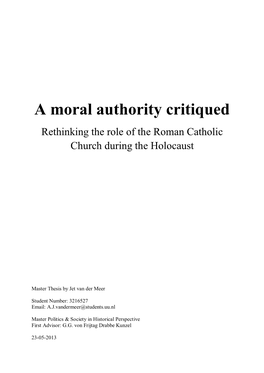 A Moral Authority Critiqued Rethinking the Role of the Roman Catholic Church During the Holocaust