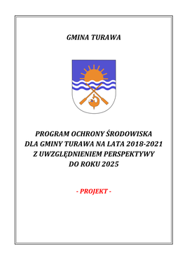 Gmina Turawa Program Ochrony Środowiska Dla Gminy Turawa Na Lata 2018-2021 Z Uwzględnieniem Perspektywy Do Roku 2025