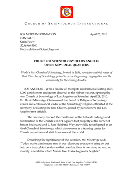 FOR MORE INFORMATION April 25, 2010 CONTACT: Karin Pouw (323) 960-3500 Mediarelations@Scientology.Net CHURCH of SCIENTOLOGY OF