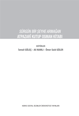 Sürgün Bir Şeyhe Armağan Atpazarî Kutup Osman Kitabi
