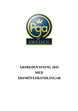 Årsredovisning 2015 Med Årsmöteshandlingar Årets Vinnare 2015
