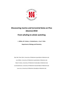 Discovering Marine and Terrestrial Biota on Pico (Azores) 2018 from Whaling to Whale Watching