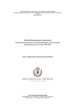 Arbetarlitteraturens Återkomst En Diskursinriktad Analys Kring Föreställningar Om Den Samtida Arbetarlitteraturen I Sverige 1999-2007