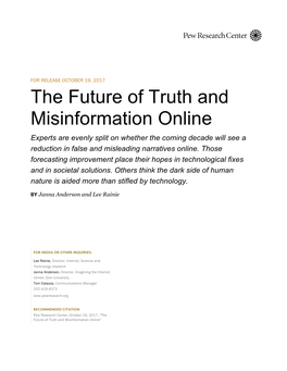 The Future of Truth and Misinformation Online Experts Are Evenly Split on Whether the Coming Decade Will See a Reduction in False and Misleading Narratives Online