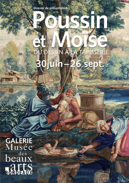 Poussin Et Moïse Du Dessin À La Tapisserie 30Juin – 26 Sept