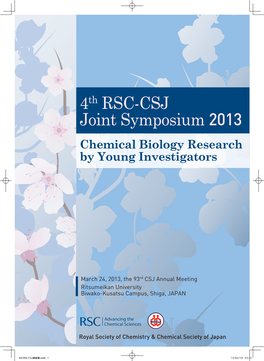 4Th RSC-CSJ Joint Symposium 2013 Chemical Biology Research by Young Investigators