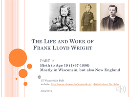 The Life and Work of Frank Lloyd Wright