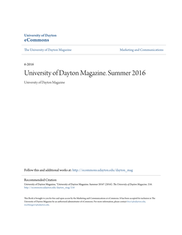 University of Dayton Magazine. Summer 2016 University of Dayton Magazine