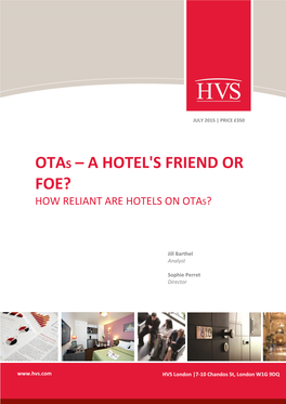 Otas – a Hotel's Friend Or Foe? How Reliant Are Hotels on Otas?