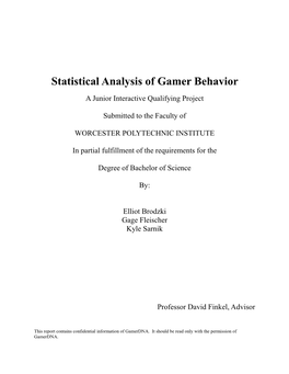 Statistical Analysis of Gamer Behavior