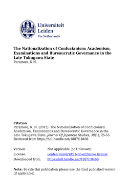 Kiri Paramore the Nationalization of Confucianism: Academism, Examinations, and Bureaucratic Governance in the Late Tokugawa State