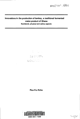 Innovations in the Production of Kenkey, a Traditional Fermented Maize Product of Ghana Nutritional,Physica L and Safety Aspects
