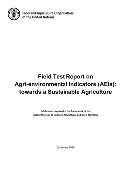 Field Test Report on Agri-Environmental Indicators (Aeis): Towards a Sustainable Agriculture