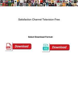 Satisfaction Channel Television Free