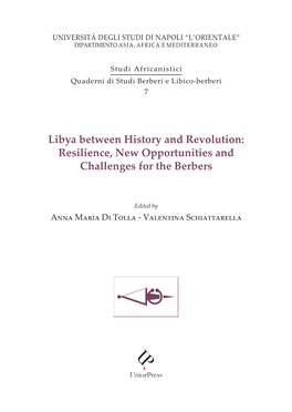 Libya Between History and Revolution: Resilience, New Opportunities And