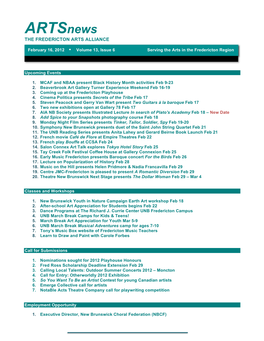 Artsnews the FREDERICTON ARTS ALLIANCE February 16, 2012  Volume 13, Issue 6 Serving the Arts in the Fredericton Region