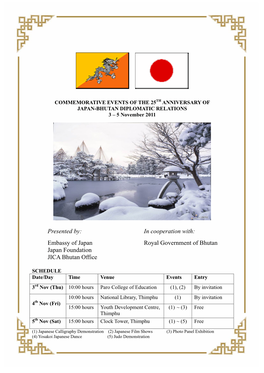 In Cooperation With: Embassy of Japan Royal Government of Bhutan