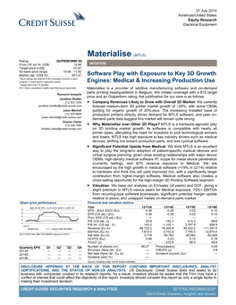 Materialise (MTLS) Rating OUTPERFORM* [V] Price (18 Jul 14, US$) 12.46 INITIATION