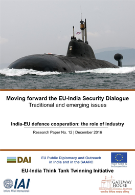 Moving Forward the EU-India Security Dialogue Traditional and Emerging Issues