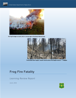 Frog Fire Fatality