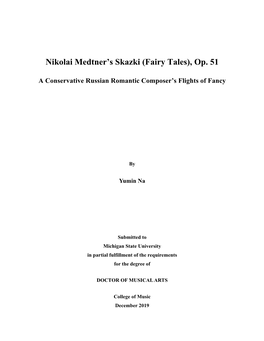 Nikolai Medtner's Skazki (Fairy Tales), Op. 51