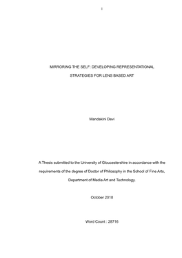 I MIRRORING the SELF: DEVELOPING REPRESENTATIONAL STRATEGIES for LENS BASED ART Mandakini Devi a Thesis Submitted to The