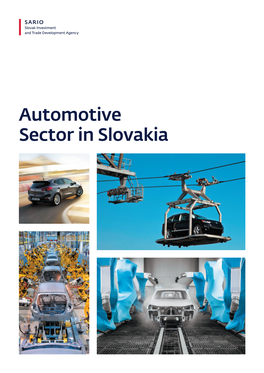Automotive Sector in Slovakia Automotive Overview of the Automotive Sector in Slovakia Industry in Slovakia
