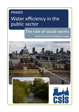 PRIMER Water Efficiency in the Public Sector the Role of Social Norms Kevin Grecksch & Bettina Lange Authors Dr