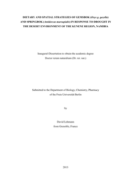 DIETARY and SPATIAL STRATEGIES of GEMSBOK (Oryx G. Gazella) and SPRINGBOK (Antidorcas Marsupialis) in RESPONSE to DROUGHT