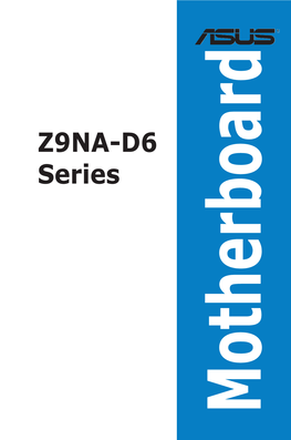 Z9NA-D6 Series Specifications Summary