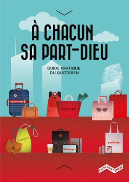 Guide Pratique « À Chacun Sa Part-Dieu