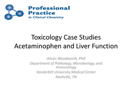 Toxicology Case Studies Acetaminophen and Liver Function