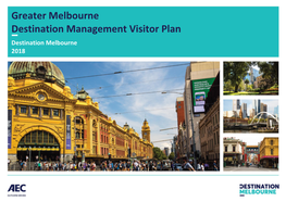 Greater Melbourne Destination Management Visitor Plan