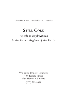 Still Cold: Travels & Explorations in the Frozen Regions of the Earth