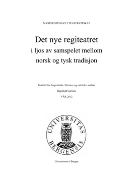 Det Nye Regiteatret I Ljos Av Samspelet Mellom Norsk Og Tysk Tradisjon